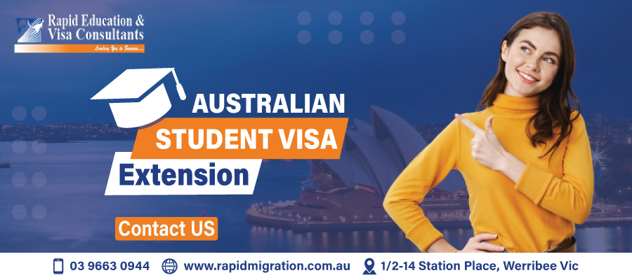 STUDENT visa extend Australia